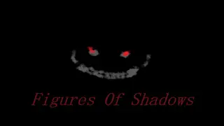 Figures Of Shadows