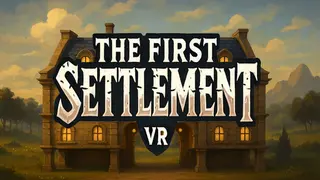 The First Settlement VR