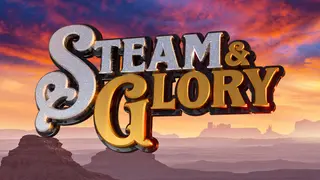 Steam & Glory