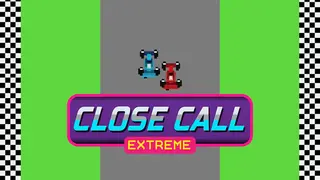 Close Call Extreme