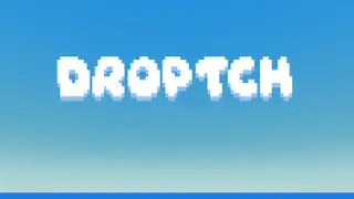 DROPTCH