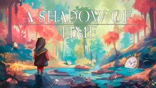 A Shadow of Time