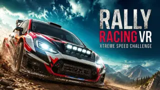 Rally Racing VR: Xtreme Speed Challenge
