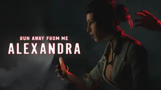 Run away from me: Alexandra