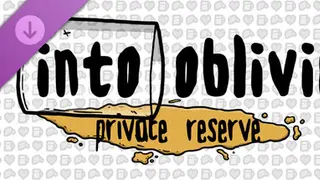 Into Oblivion - Private Reserve