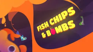Fish Chips & Bombs
