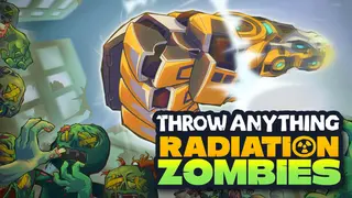 Throw Anything: Radiation Zombies