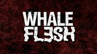 Whale Flesh