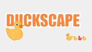 Duckscape