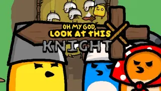 OH MY GOD, LOOK AT THIS KNIGHT