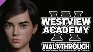 Westview Academy - Season 1 Walkthrough