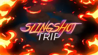 Slingshot Trip