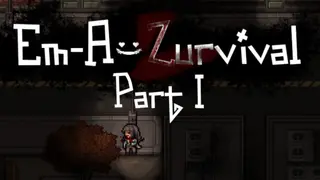 Em-A-Zurvival