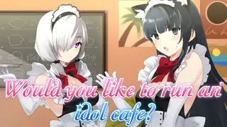 Would you like to run an idol café?
