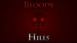 Bloody Hills