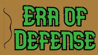 Era of Defense
