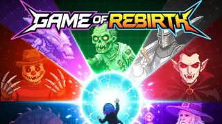 Game of Rebirth