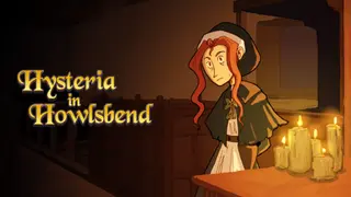 Hysteria in Howlsbend