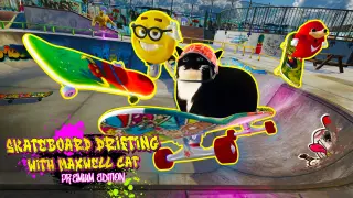Skateboard Drifting with Maxwell Cat Premium Edition - Switch