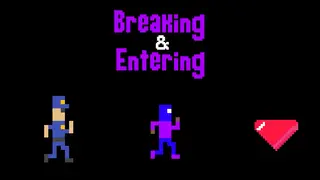 Breaking and Entering