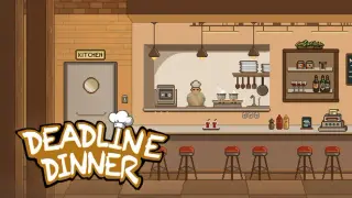 DEADLINE DINNER