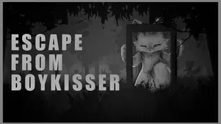 ESCAPE FROM BOYKISSER