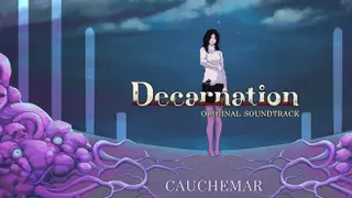 Decarnation Soundtrack - Cauchemar