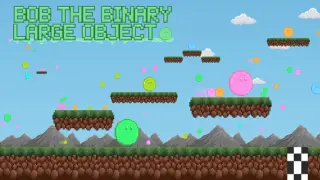 Bob the Binary Large Object