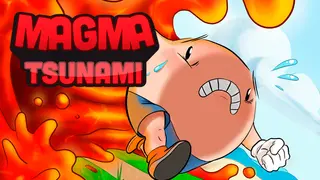 Magma Tsunami
