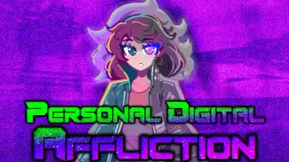 Personal Digital Affliction