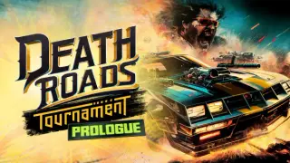 Death Roads: Tournament Prologue