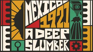 México, 1921: A Deep Slumber