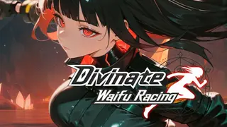 Divinate Waifu Racing