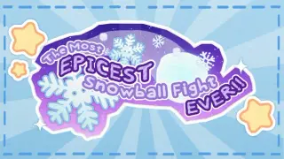 The Most Epicest Snowball Fight Ever!