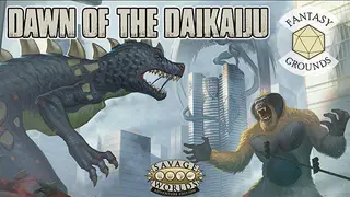 Fantasy Grounds - Dawn of the Daikaiju