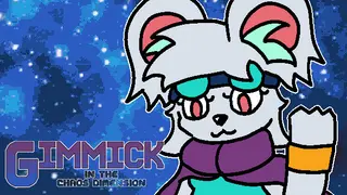 Gimmick in the Chaos Dimension