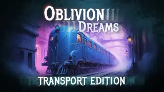 Oblivion Dreams: Transport - Switch
