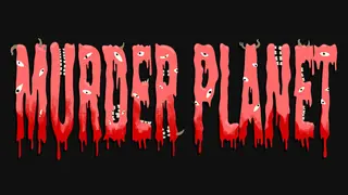Murderplanet