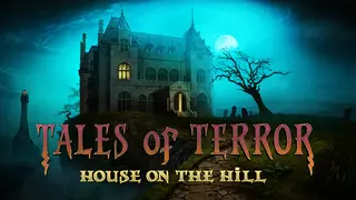 Tales of Terror: House on the Hill Collector's Edition