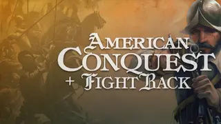 American Conquest + Fight Back