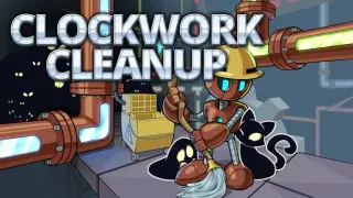 Clockwork Cleanup