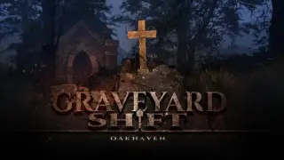 Graveyard Shift: Oakhaven