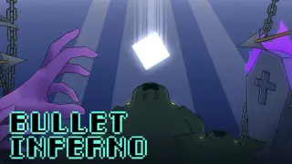 Bullet Inferno
