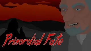 Primordial Fate