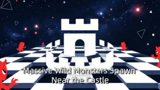 Massive Wild Monsters Spawn Near the Castle