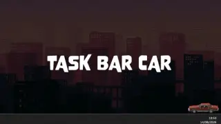 Task Bar Car