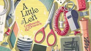 A Little to the Left: Cupboards & Drawers