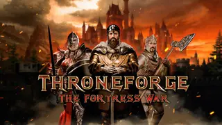 ThroneForge - The Fortress War