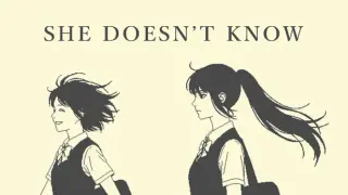 She Doesn't Know
