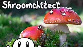Shroomchitect